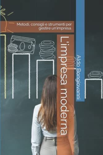 L'impresa moderna Aldo Bongiovanni